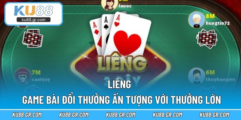 Liêng - Game Bài Đổi Thưởng Ấn Tượng Với Thưởng Lớn