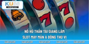 Nổ Hũ Thần Tài Giáng Lâm – Slot May Mắn Á Đông Thú Vị