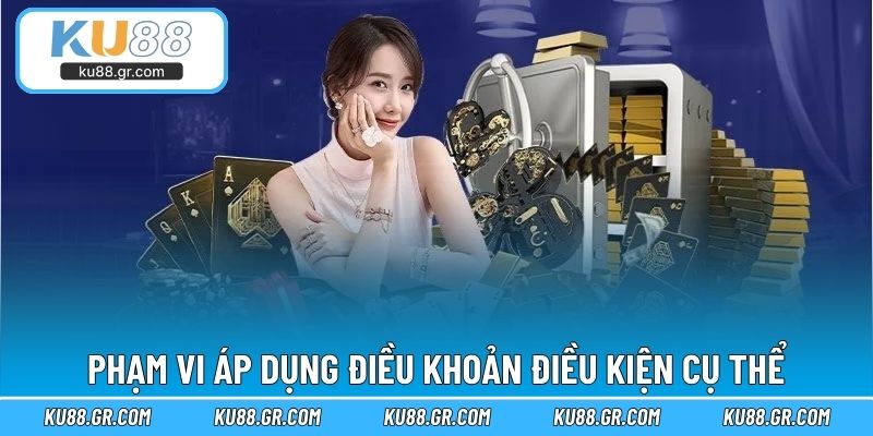 Phạm vi áp dụng điều khoản điều kiện cụ thể