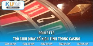 Roulette - Trò Chơi Quay Số Kịch Tính Trong Casino