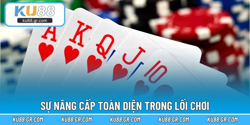 Sự nâng cấp toàn diện trong lối chơi
